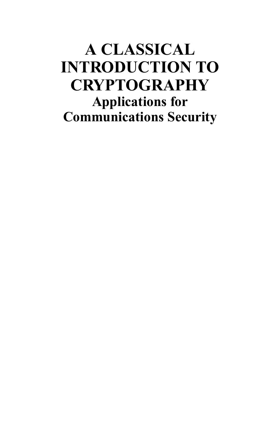 Springer - A Classical Introduction to Cryptography by Applications for Communications Security