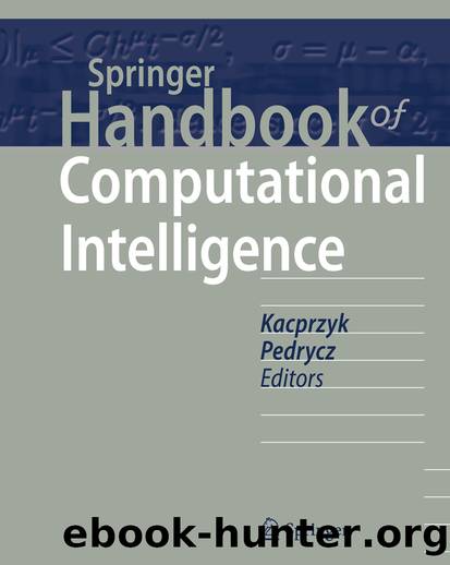 Springer Handbook of Computational Intelligence by Janusz Kacprzyk & Witold Pedrycz