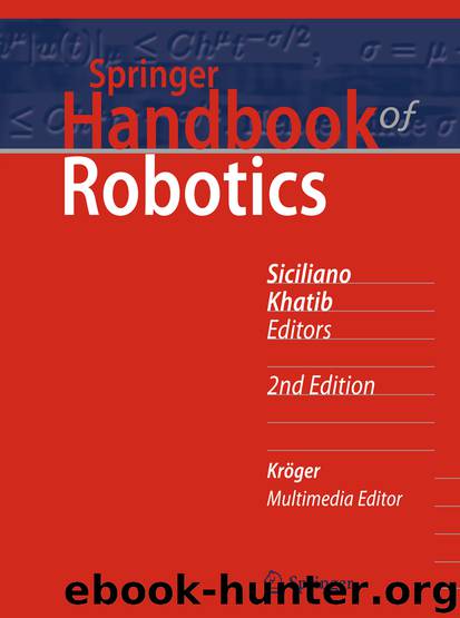 Springer Handbook of Robotics by Bruno Siciliano & Oussama Khatib