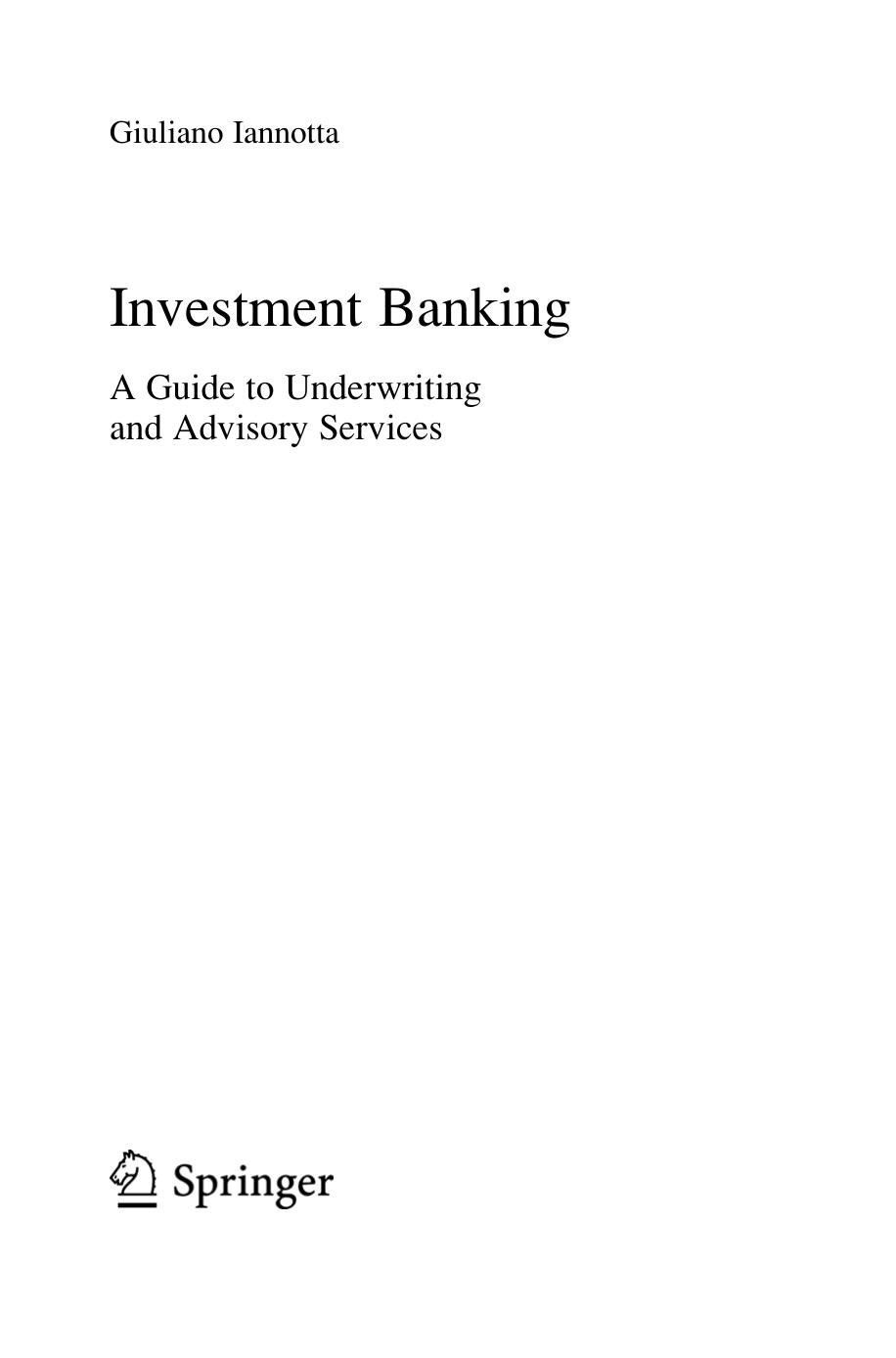 Springer-Verlag Investment Banking A Guide to Underwriting and Advisory Services by Unknown