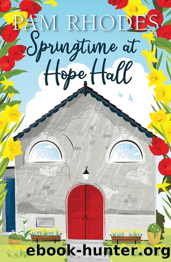 Springtime at Hope Hall by Pam Rhodes