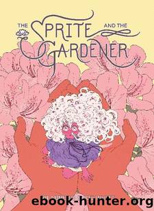 Sprite and the Gardener by Joe Whitt & Rii Abrego