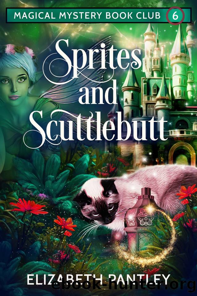 Sprites and Scuttlebutt: Magical Mystery Book Club Book 6 by Elizabeth Pantley