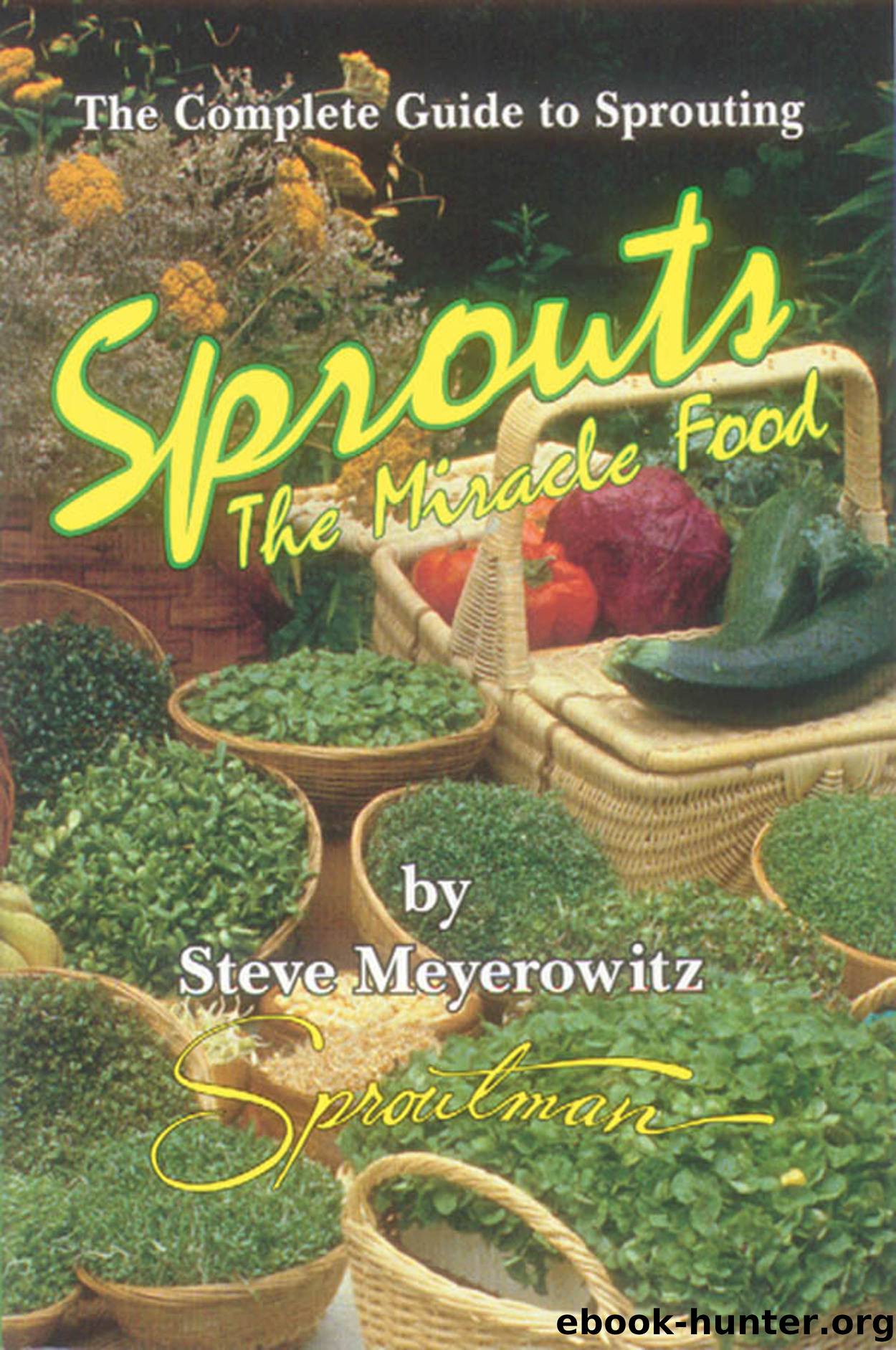 Sprouts the Miracle Food by Steve Meyerowitz