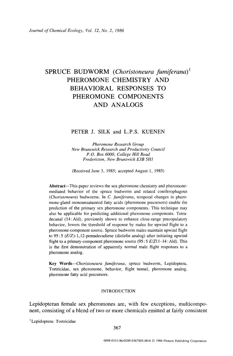 Spruce budworm ( <Emphasis Type="Italic">Choristoneura fumiferana <Emphasis>) pheromone chemistry and behavioral responses to pheromone components and analogs by Unknown