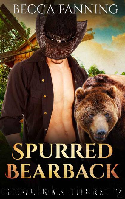 Spurred Bearback (BBW Shifter Cowboy Western Romance) (Bear Ranchers Book 4) by Fanning Becca