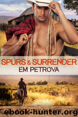 Spurs 'n Surrender (Operation Cowboy Book 2) by Em Petrova