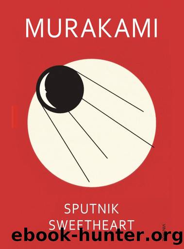 Sputnik Sweetheart by Haruki Murakami & Philip Gabriel (translator)