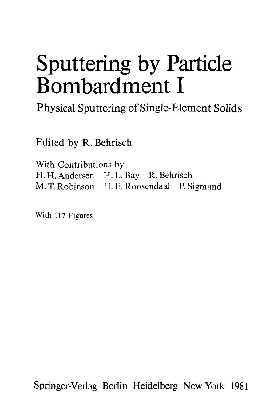 Sputtering by Particle Bombardment I: Physics and Applications by R. Behrisch