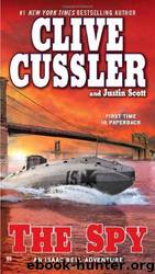 Spy [Isaac Bell 3] by Clive Cussler; Justin Scott