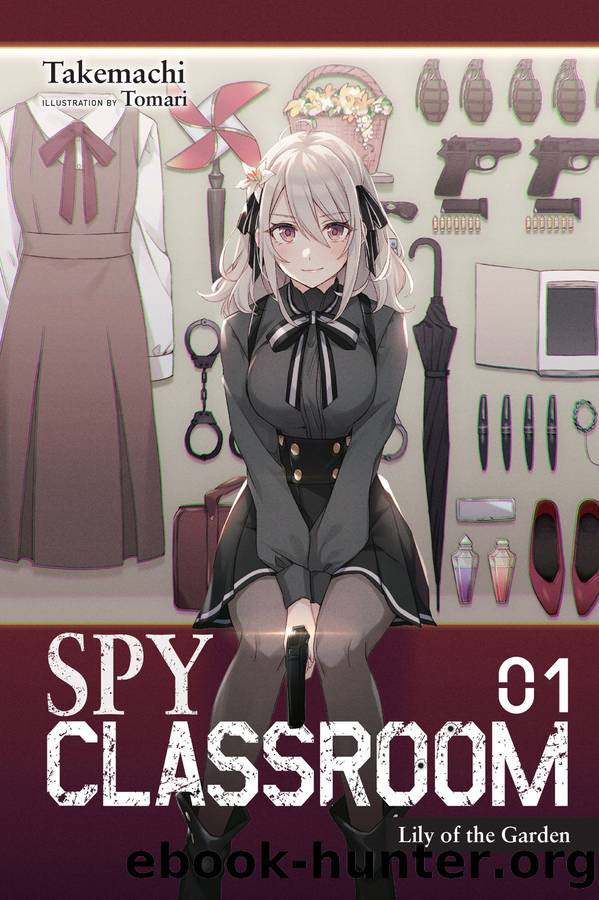 Spy Classroom, Vol. 1: Lily of the Garden by Takemachi and Tomari