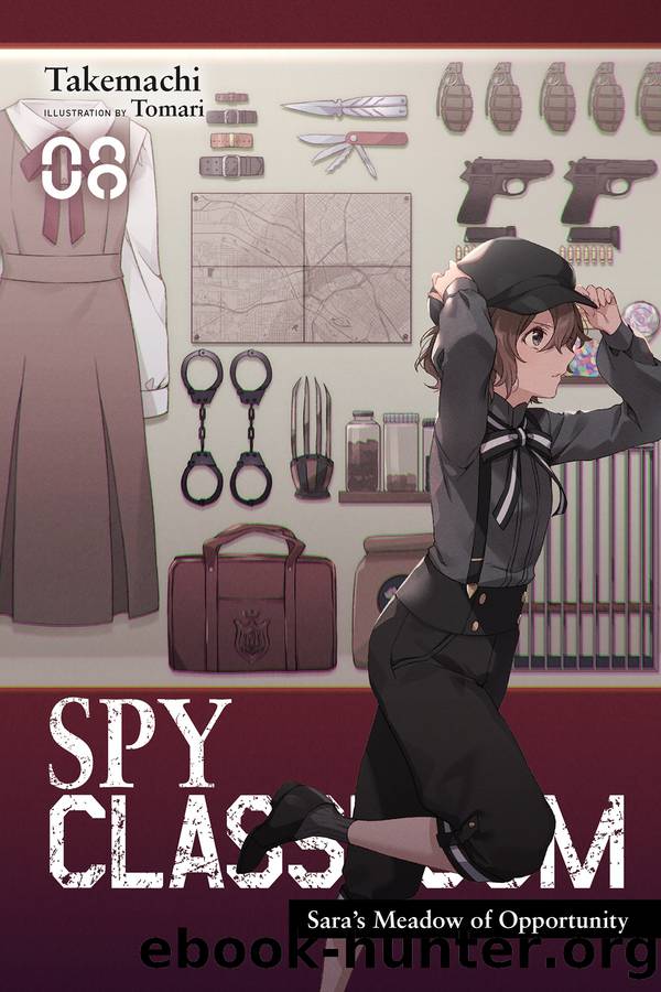 Spy Classroom, Vol. 8: Saraâs Meadow of Opportunity by Takemachi and Tomari