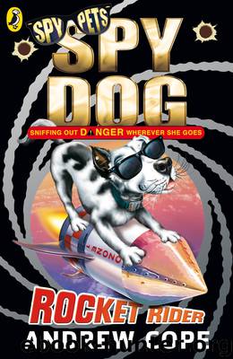 Spy Dog: Rocket Rider by Andrew Cope