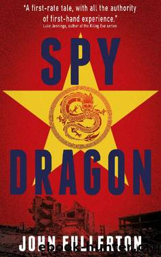 Spy Dragon (Brodick Cold War Thriller Book 2) by John Fullerton