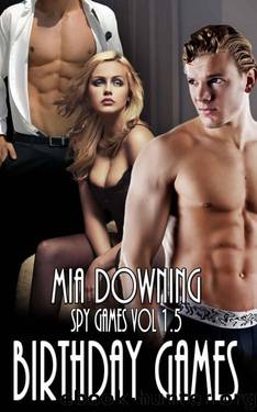 Spy Games: Birthday Games by Downing Mia