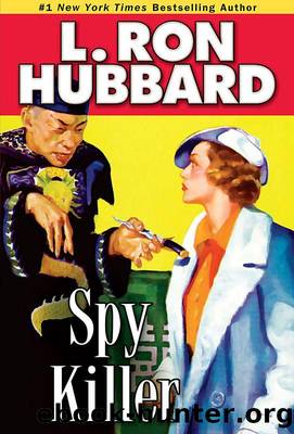 Spy Killer (Stories from the Golden Age) by L. Ron Hubbard