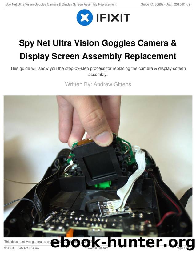 Spy Net Ultra Vision Goggles Camera & Display Screen Assembly Replacement by Unknown