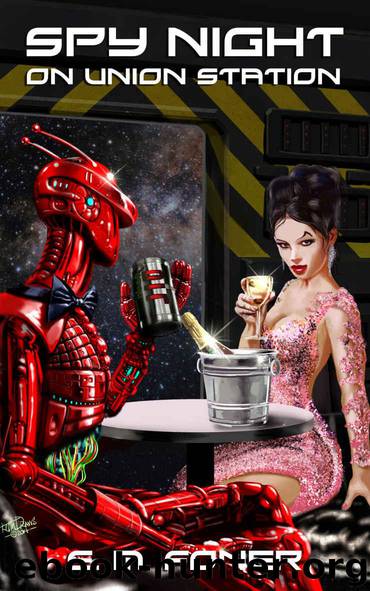 Spy Night on Union Station (EarthCent Ambassador Book 4) by E. M. Foner