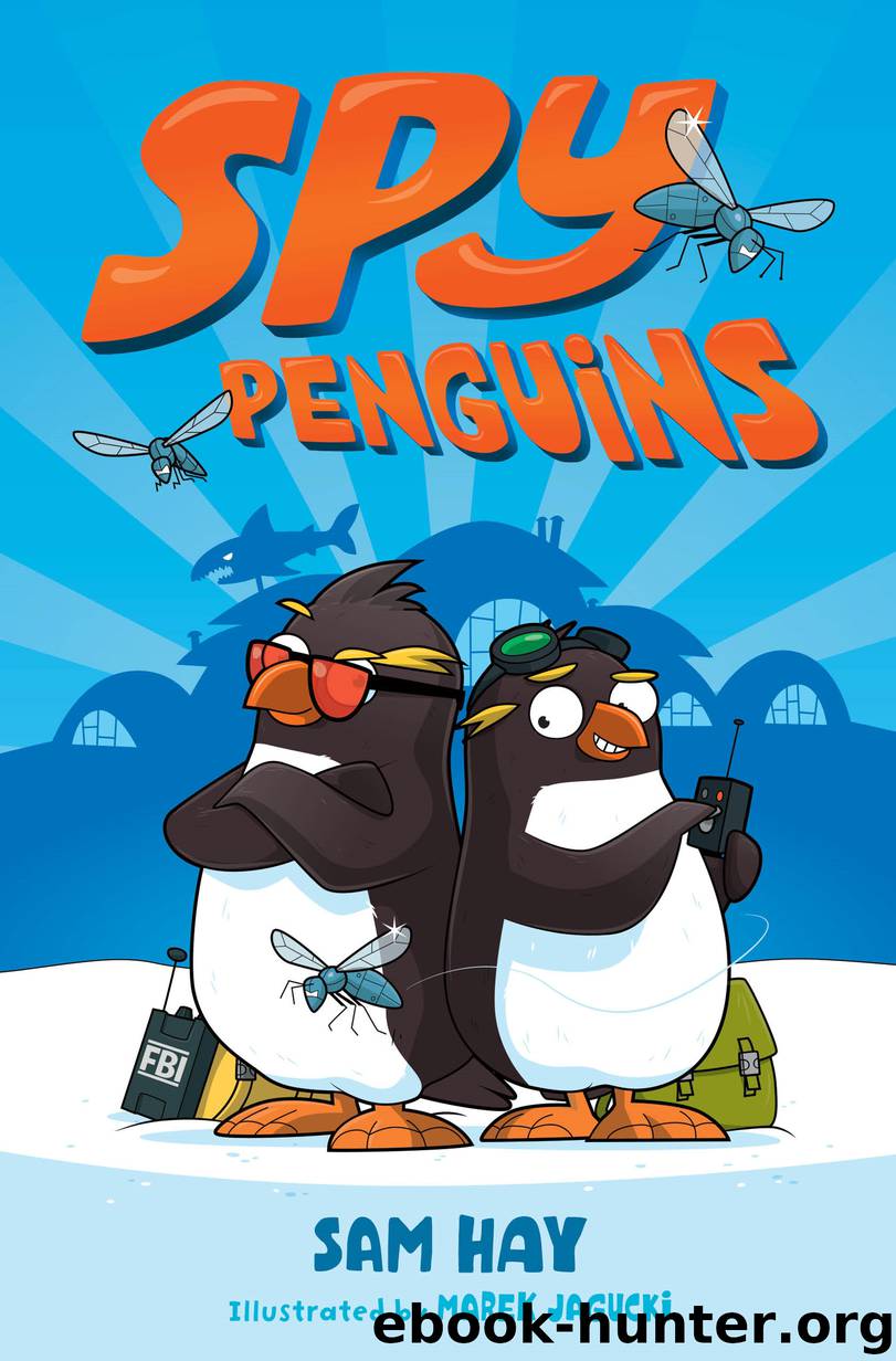 Spy Penguins Series, Book 1 by Marek Jagucki