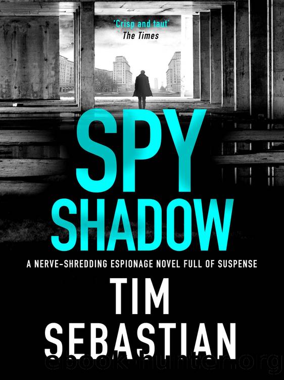 Spy Shadow by Tim Sebastian