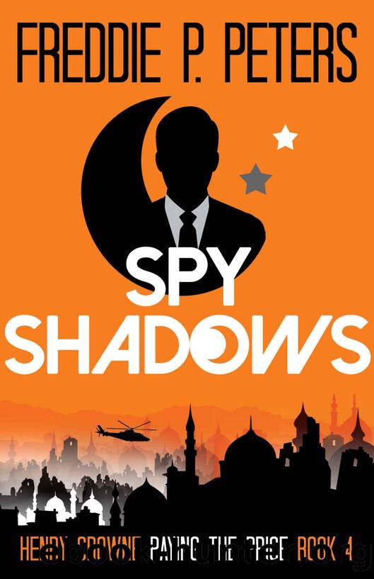 Spy Shadows by Freddie P Peters