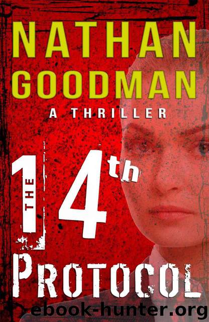 Spy Thriller: The Fourteenth Protocol: A Story of Espionage and Counter-terrorism (The Special Agent Jana Baker Book Series 1) by Goodman Nathan