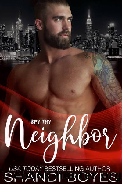 Spy Thy Neighbor by Shandi Boyes