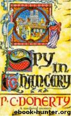 Spy in Chancery by Paul C. Doherty