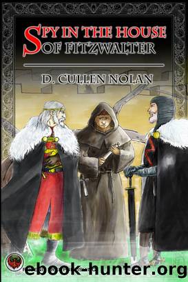 Spy in the House of Fitzwalter by D. Cullen Nolan