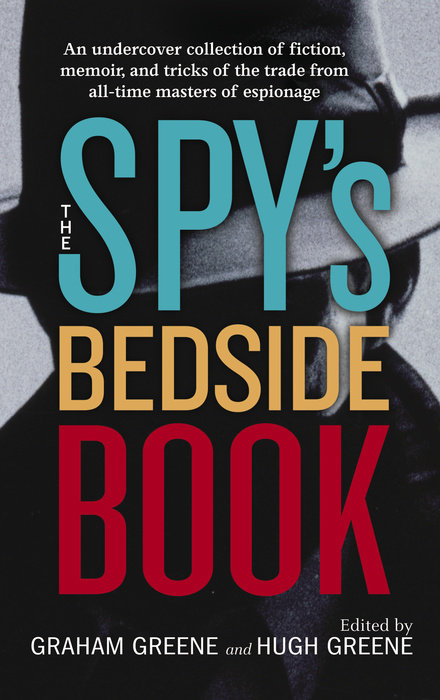 Spy's Bedside Book, The [S.S. Col.] by Various (Greene Graham / Green Hugh - Ed.)