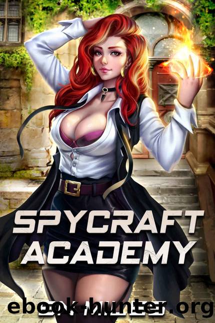 Spycraft Academy by B. N. Miles
