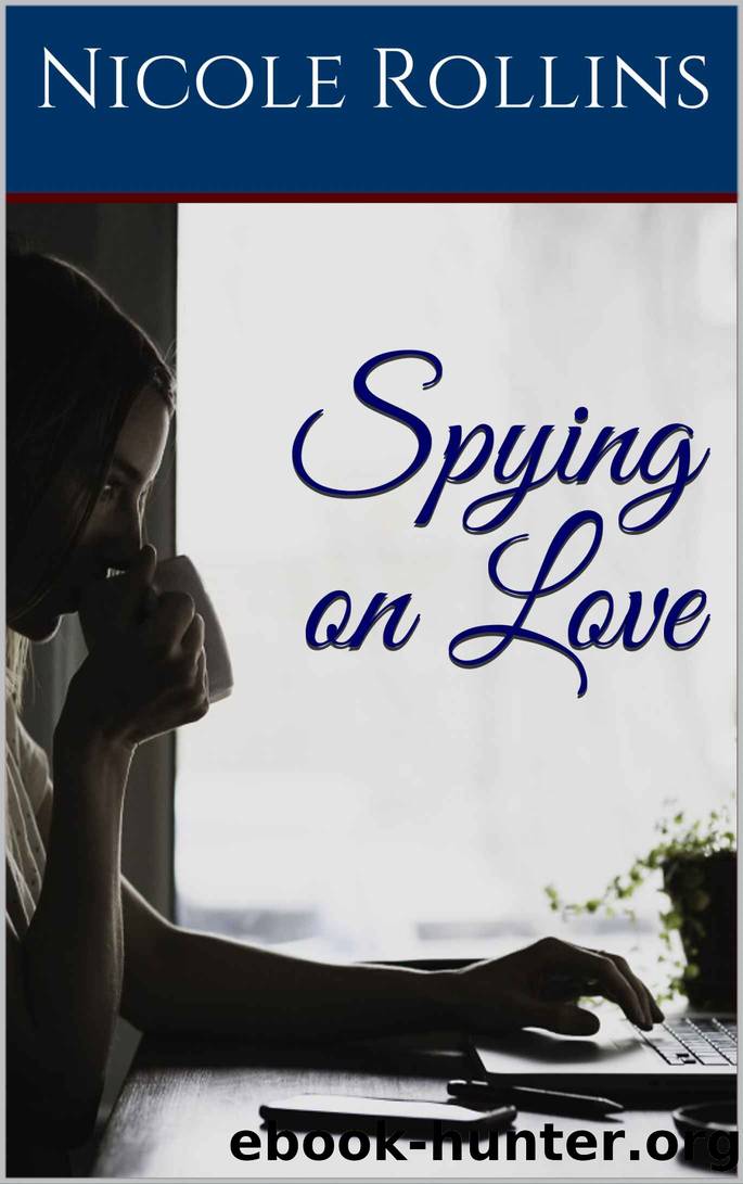 Spying on Love by Nicole Rollins