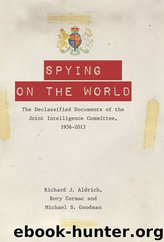 Spying on the World by Richard J Aldrich