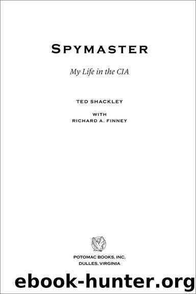 Spymaster: My Life in the CIA by Finney Richard A. & Shackley Ted