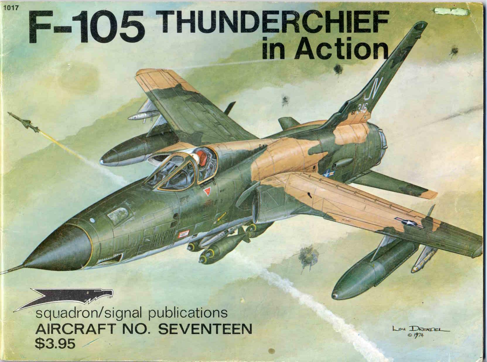 Squadron Signal - Aviation - In Action - 1017 by Republic F-105 Thunderchief