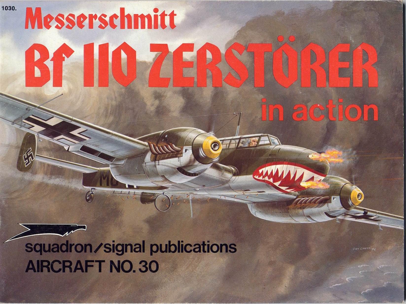 Squadron Signal - Aviation - In Action - 1030 by Messerschmitt Bf-110 Zerstrer