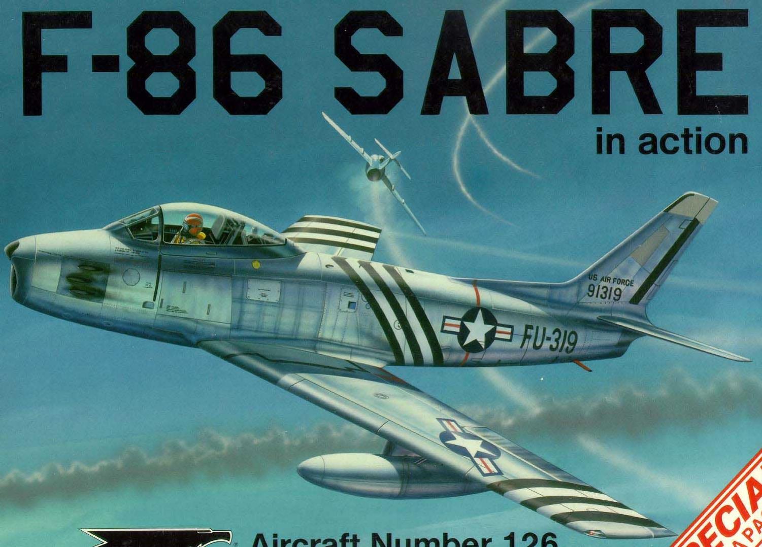 Squadron Signal - Aviation - In Action - 1160 by F-86 Sabre