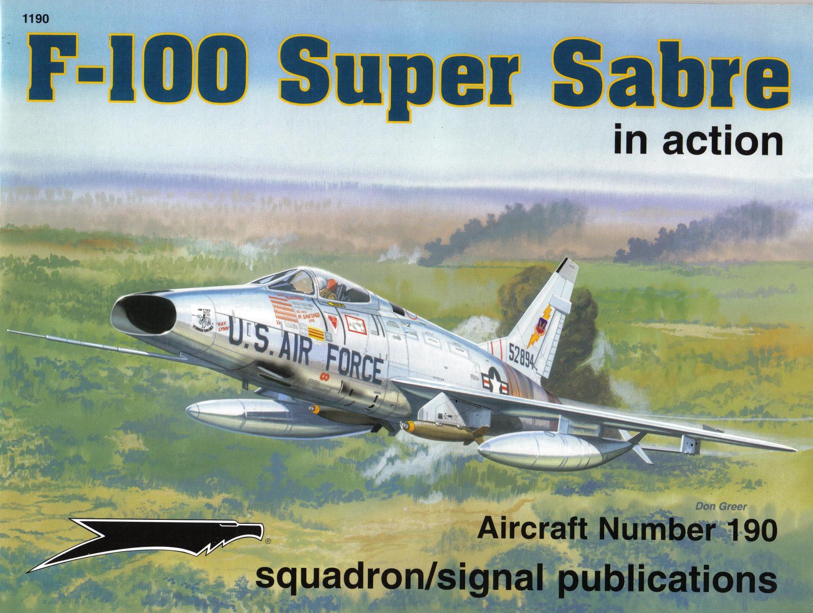 Squadron Signal - Aviation - In Action - 1190 by F-100 Super Sabre