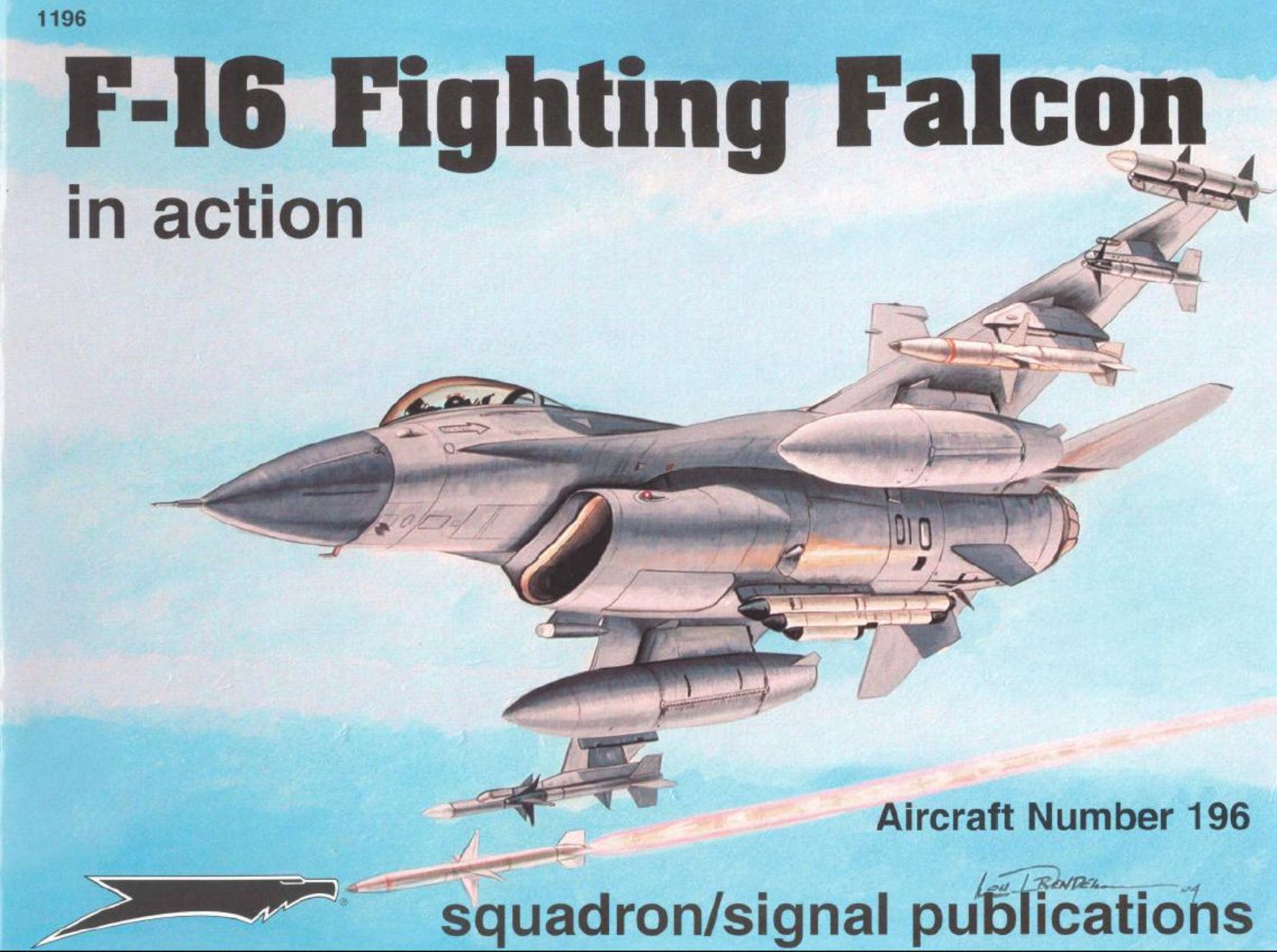 Squadron Signal - Aviation - In Action - 1196 by F-16 Fighting Falcon