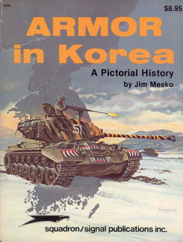 Squadron Signal 6038 Armor in Korea. A Pictorial History by Unknown
