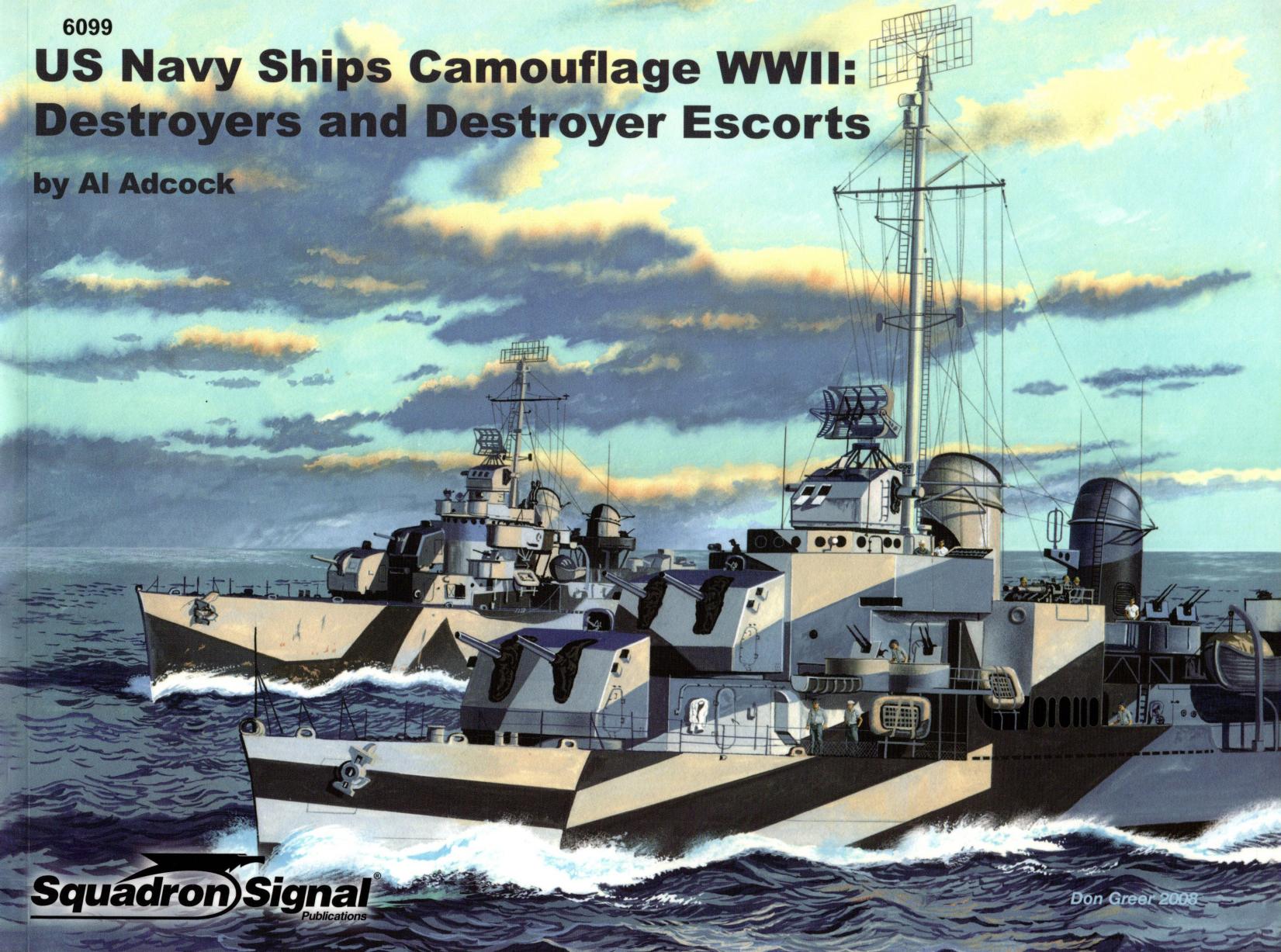 Squadron Signal 6099 US Navy Ships Camouflage WW2 Destroyers and Destroyer Escorts by Unknown