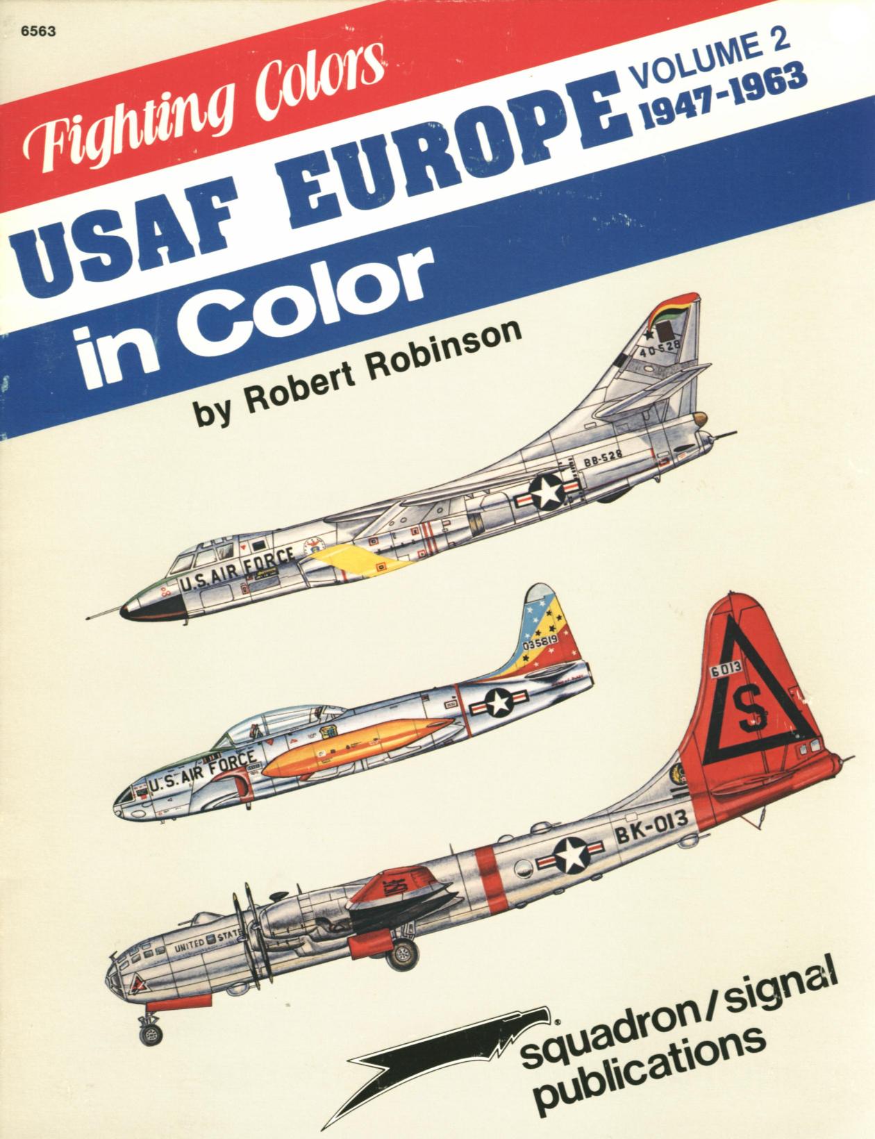 Squadron Signal 6563 USAF Europe 1947-63 in color pt.2 by unknow