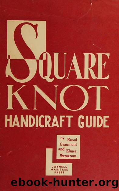 Square knot handicraft guide by Raoul Graumont && Elmer Wenstrom