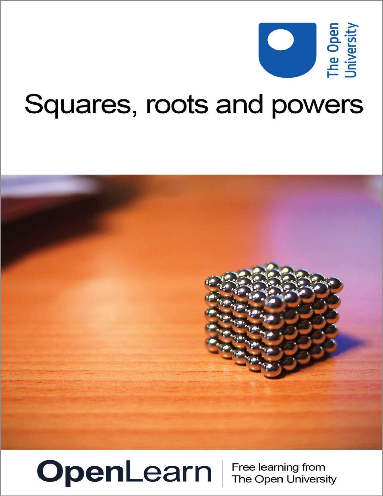 Squares, roots and powers by The Open University