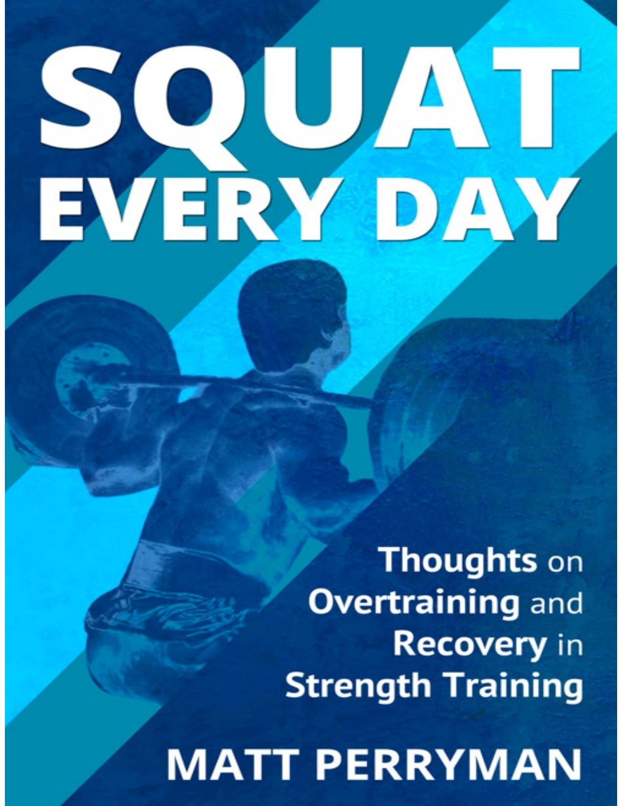 Squat Every Day by Matt Perryman