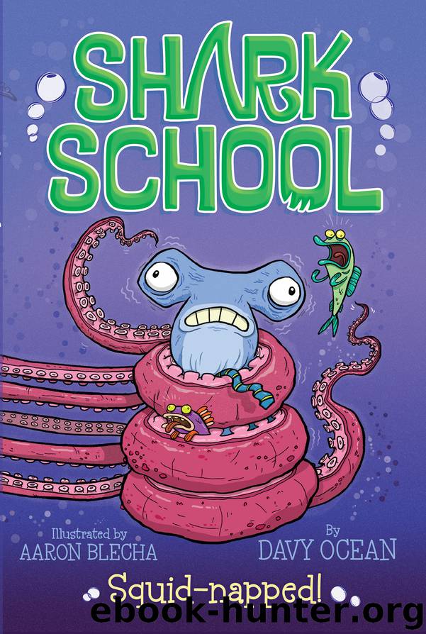 Squid-napped! by Davy Ocean