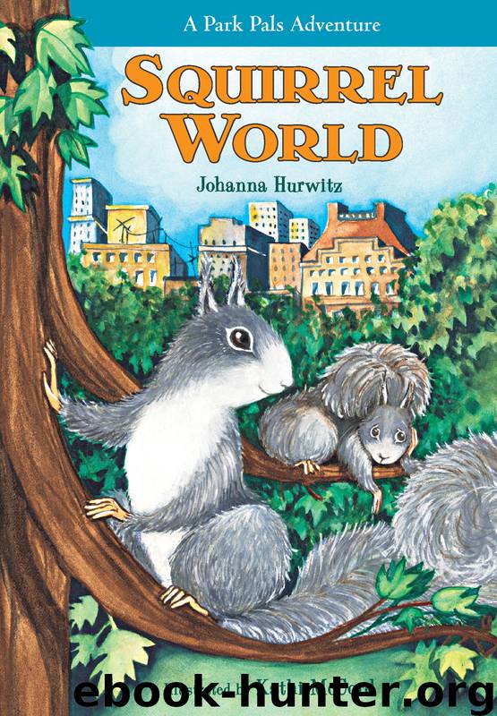 Squirrel World by Johanna Hurwitz