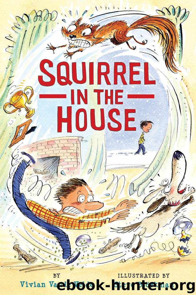 Squirrel in the House by Vivian Vande Velde