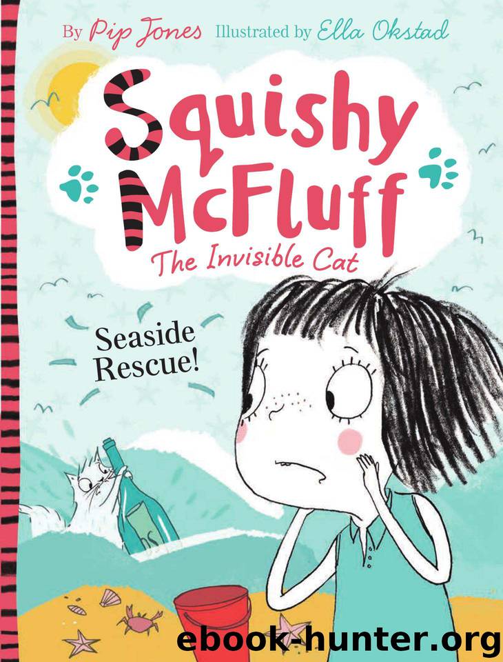 Squishy McFluff: Seaside Rescue! (Squishy McFluff the Invisible Cat Book 5) by Pip Jones