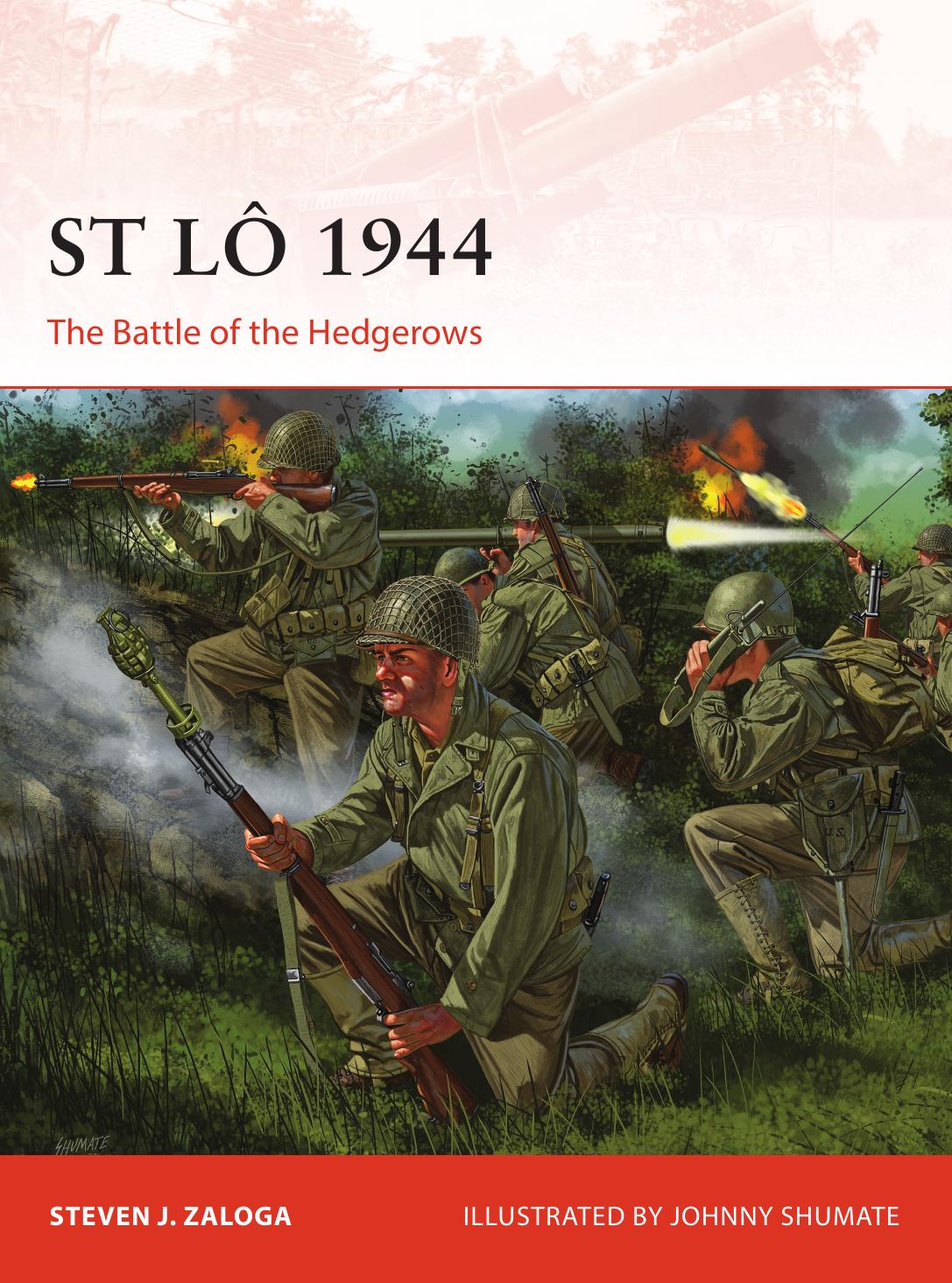 St Lo 1944: The Battle of the Hedgerows (Osprey Campaign 308) by Unknow